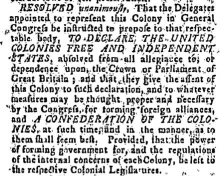 Resolution of the Virginia Convention on 17 May 1776. Reprinted in 
The Boston Gazette, 24 June 1776.